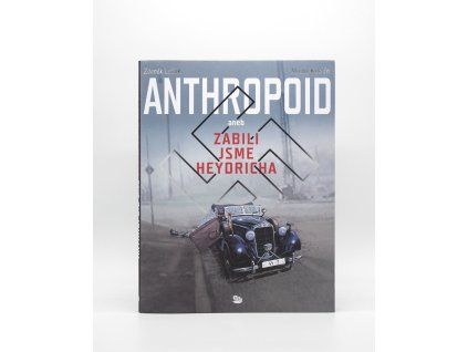 Anthropoid aneb zabili jsme Heydricha